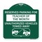 Signmission Reserved Parking for Teacher of the Month Unauthorized Vehicles Towed Away, A-DES-GW-1818-23073 A-DES-GW-1818-23073 - alternate 1